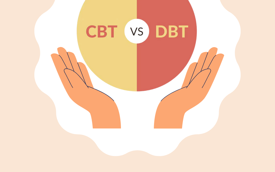 CBT and DBT: What’s the Difference & Which One is Right for You?